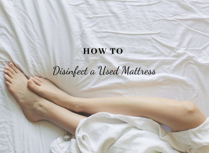 How to Disinfect a Used Mattress Sleep Chillout